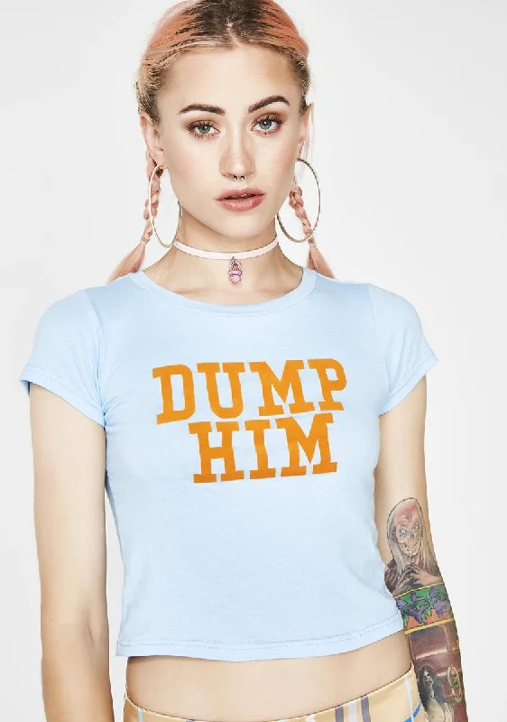 Casual Elegance Dump Him Cropped Tee