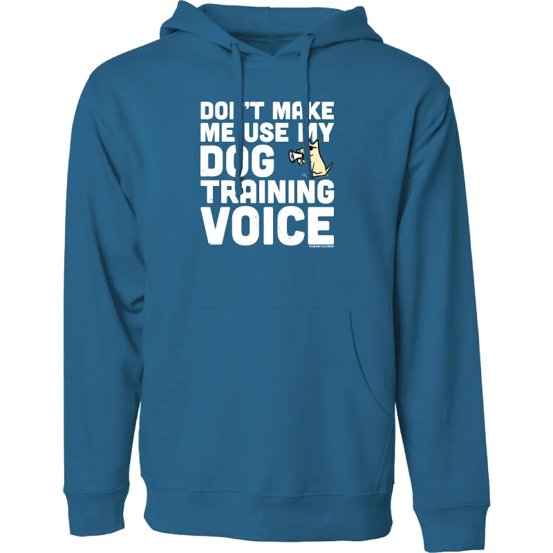 Trendy Styles Dog Training Voice - Sweatshirt Pullover Hoodie