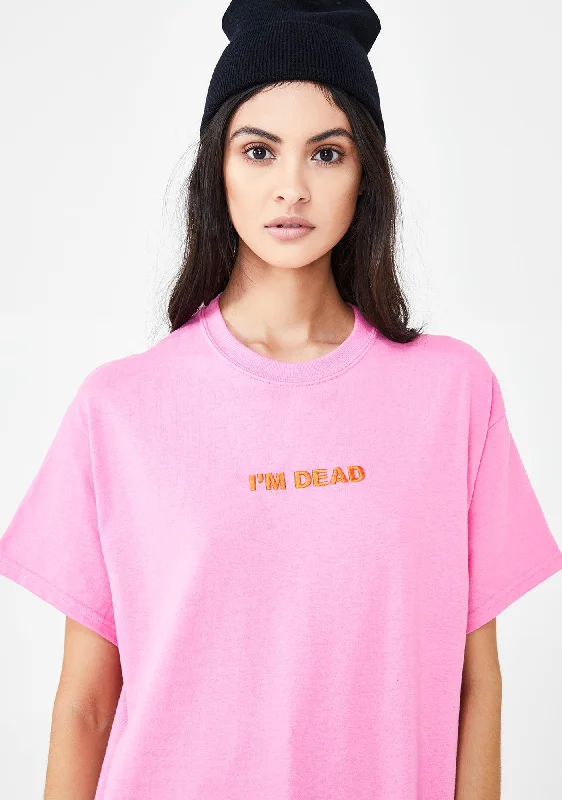 Boho - Chic Festival - Ready Style I'm Dead Pink Tee