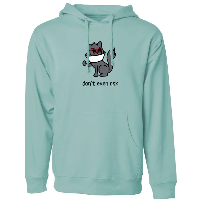 Seasonal Sale Don't Even Ask Tilly - Sweatshirt Pullover Hoodie